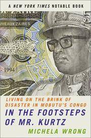 In the Footsteps of Mr. Kurtz: Living on the Brink of Disaster in Mobutu's Congo by Michela Wrong - Paperback - from Mega Buzz Inc (SKU: Z0060934433ZN)