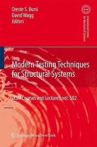 Modern Testing Techniques for Structural Systems (CISM International Centre for Mechanical Sciences) (CISM International Centre for Mechanical Sciences)