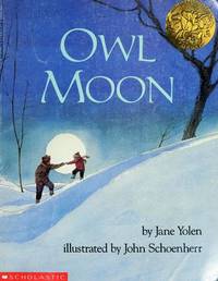 Owl Moon by JANE YOLEN - January 1987