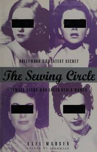 image of The Sewing Circle: Female Stars Who Loved Other Women