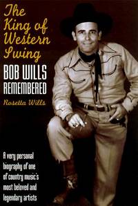 King of Western Swing, Bob Wills Remembered