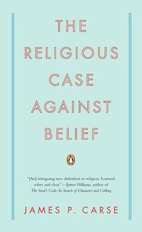 The Religious Case Against Belief