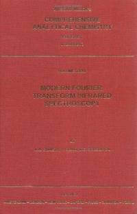 Modern Fourier: Transform Infrared Spectroscopy. Wilson &amp; Wilson&#039;s Comprehensive Analytical Chemistry Volume XXXV by A.A. Christy , Y. Ozaki , V.G. Gregoriou - 2001