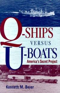 Q-Ships Versus U-Boats