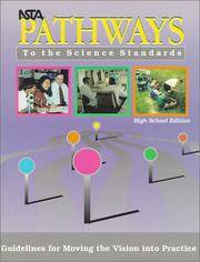 NSTA Pathways to the Science Standards: Guidelines for Moving the Vision into Practice, High School Edition