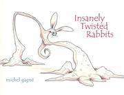 Insanely Twisted Rabbits