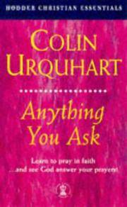 Anything You Ask (Hodder Christian Essentials)