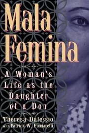 MALA FEMINA: A Women's Life as the Daughter of a Don - AUTHOR SIGNED -