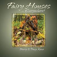 Fairy Houses Everywhere