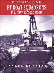 PT Boat Squadrons: US Navy Torpedo Boats (SPEARHEAD) (No. 18)