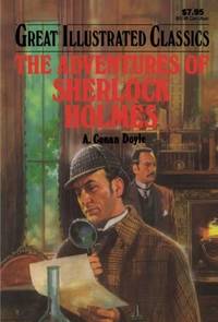 The Adventures of Sherlock Holmes (Great Illustrated Classics) de Doyle, A. Conan - 2008-01-01