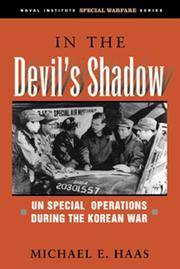 In the Devil's Shadow: UN Special Operations During the Korean War (Naval Institute Special...