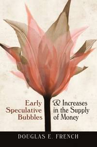 Early Speculative Bubbles & Increases in the Money Supply