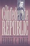 The Confederate Republic: A Revolution Against Politics