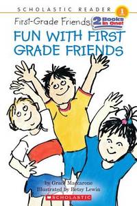 Scholastic Reader Level 1: Fun with First-Grade Friends