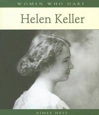 Helen Keller: Women Who Dare
