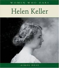 Helen Keller (Women Who Dare)