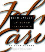 John Carver On Board Leadership