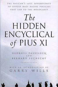 The Hidden Encyclical Of Pius Xi