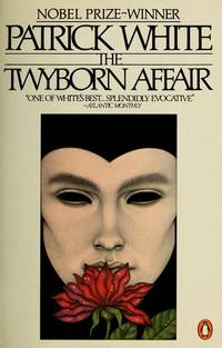 The Twyborn Affair by White, Patrick