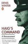 Haigs Command A Reassessment