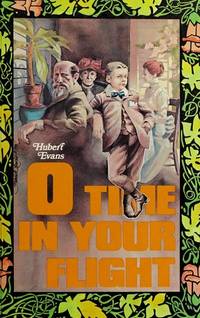 O Time in Your Flight: A Novel