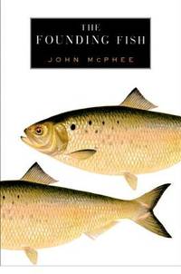 The Founding Fish (ISBN: 9780374104443)