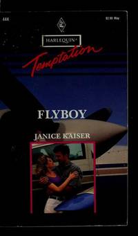 Flyboy (Harlequin Temptation) by Janice Kaiser - 1993-05-01