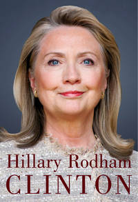 Hard Choices: A Memoir by Clinton, Hillary Rodham - 2014