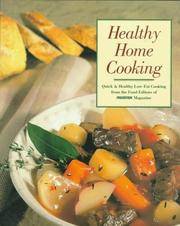 Healthy Home Cooking:  Quick and Healthy Low-Fat Cooking from the Food Editors of Prevention Magazine