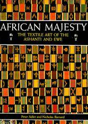 African Majesty: The Textile Art of the Ashanti and Ewe
