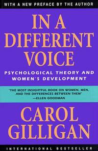 image of In a Different Voice: Psychological Theory and Women’s Development
