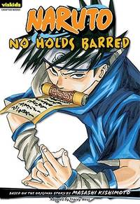 Naruto: No Holds Barred (Naruto Chapter Book, Vol. 14)
