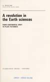 Revolution in the Earth Sciences: From Continental Drift to Plate Tectonics