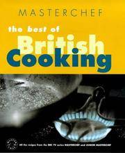 Masterchef: Best of British Cooking by Lloyd Grossman - Hardcover - 1999 - from Bookbarn International (SKU: 3288592)