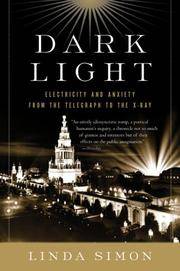 cover of Dark Light: Electricity and Anxiety from the Telegraph to the X-ray