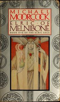 Elric Of Melnibone: Book One of the Elric Saga