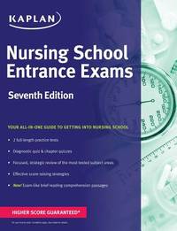Nursing School Entrance Exams: General Review for the TEAS, HESI, PAX-RN, Kaplan, and PSB-RN...