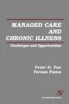 Managed Care and Chronic Illness: Challenges and Opportunities