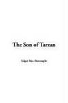 The Son of Tarzan by Edgar Rice Burroughs - Hardcover - 2005-03 - from Ergodebooks (SKU: SONG1414252447)
