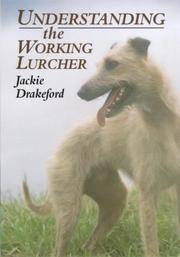 Understanding the Working Lurcher