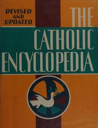 The Catholic Encyclopedia