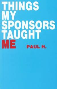 Things My Sponsor Taught Me