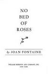 No Bed of Roses: An Autobiography