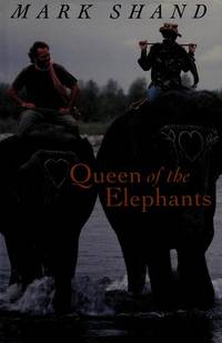 Queen of the Elephants by Shand, Mark - 1995