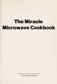 The MIracle Microwave Cookbook