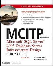 MCITP Administrator: Microsoft SQL Server 2005 Database Server Infrastructure Design...