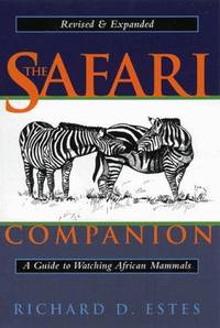 The Safari Companion: A Guide to Watching African Mammals