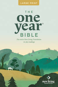 The One Year NLT Large Print Thinline Bible (Softcover) The Entire Bible in 365 Readings in the...