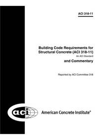 Building Code Requirements for Structural Concrete and Commentary